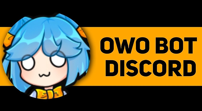 Discord Owo botu nasıl kullanılır? Detaylı rehber