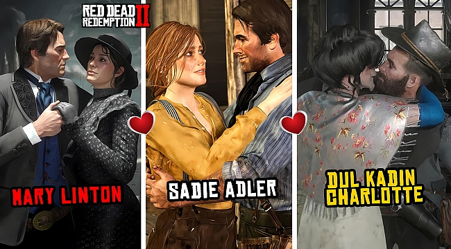 Arthur Morgan'ın Gerçek Aşkı Kim? Sadie Adler, Mary Linton, Dul Kadın Charlotte...